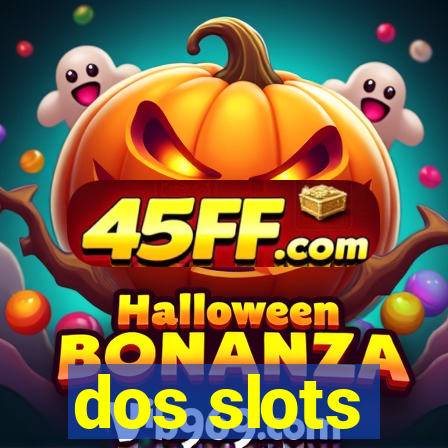 dos slots